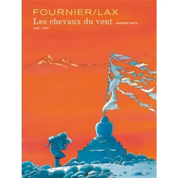 Les chevaux du vent - Tome 1 - Les chevaux du vent - tome 1 - Lax