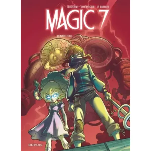 Magic 7 - Tome 2 - Contre tous - Kid Toussaint, Rosa La Barbera, Quattrocchi Giuseppe