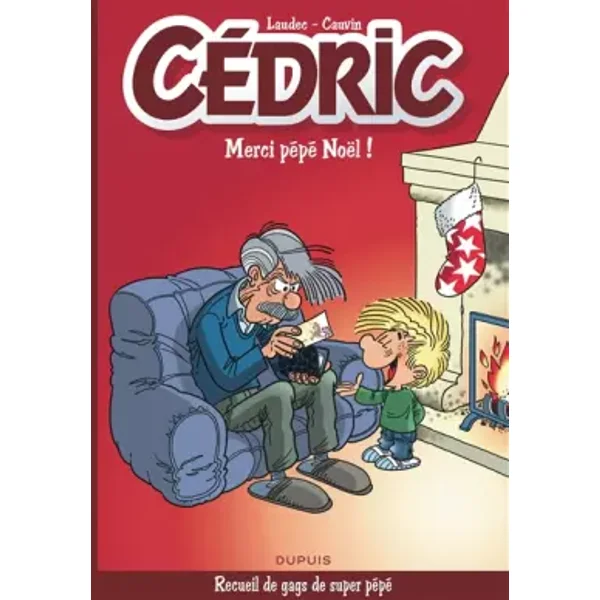 Cédric Best Of - Tome 9 - Merci Pépé Noël ! - Cauvin