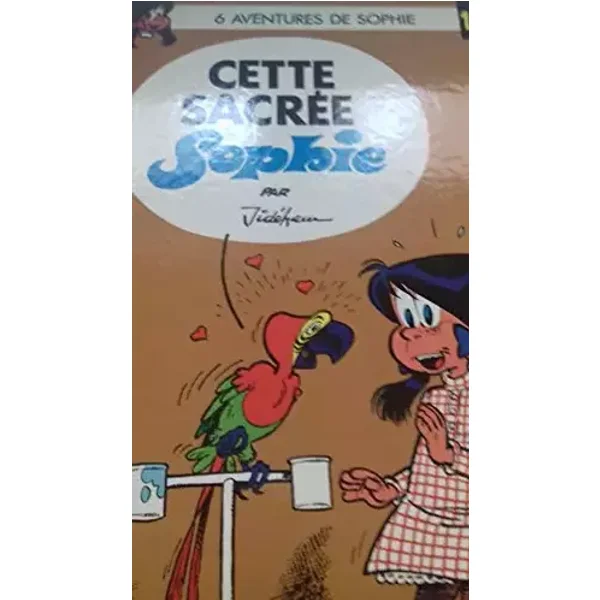 Une Aventure de Sophie, Tome 12 : Cette sacrée Sophie - Jidéhem, Vicq