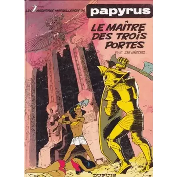 Papyrus, Tome 2 : Le Maître des trois portes - De Gieter