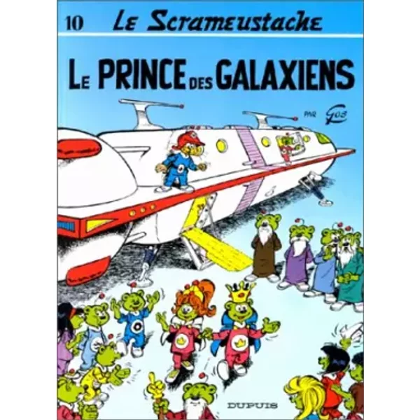 Le Scrameustache, Tome 10 : Le prince des Galaxiens - Gos
