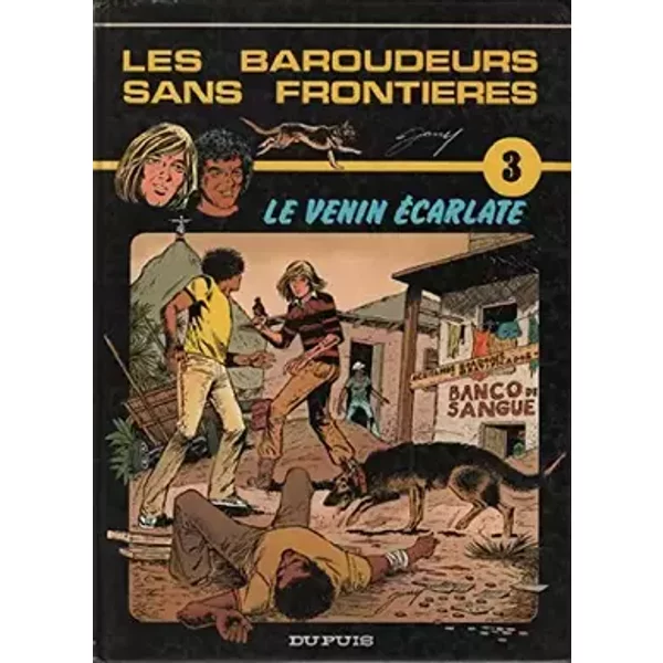 Le Venin écarlate (Les Baroudeurs sans frontières) - Jarry Charles