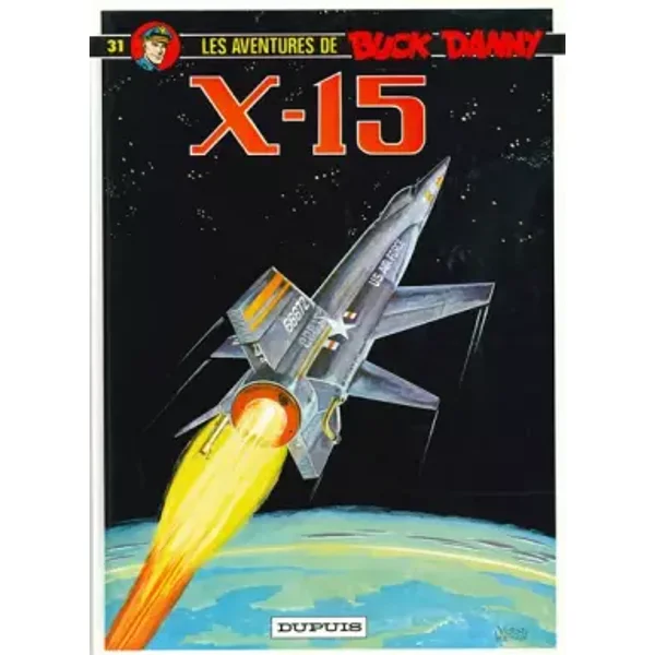 Buck Danny, tome 31 : X-15 - Victor Hubinon, Jean-Michel Charlier