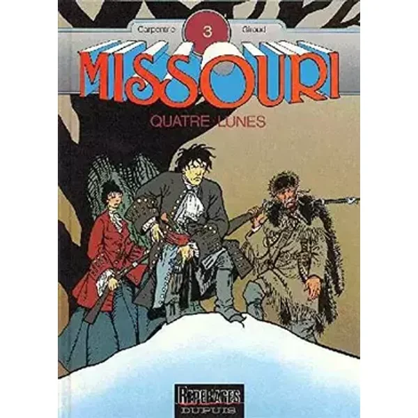 Missouri, Tome 3 : Quatre-lunes - Frank Giroud, Daniel De Carpentrie