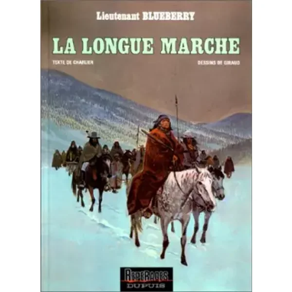Blueberry, tome 22 : La Longue Marche - Jean Giraud, Jean-Michel Charlier