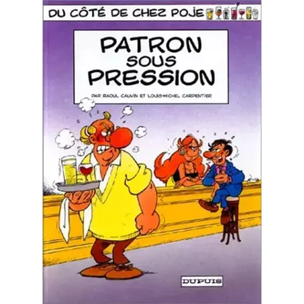 PATRON SOUS PRESSION - Bruno CARPENTIER, Raoul CAUVIN