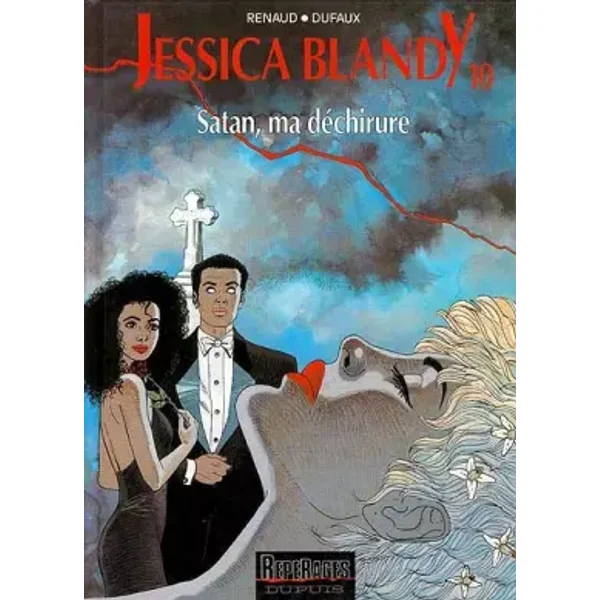 Jessica Blandy, tome 10 : Satan, ma déchirure - Renaud, Jean Dufaux