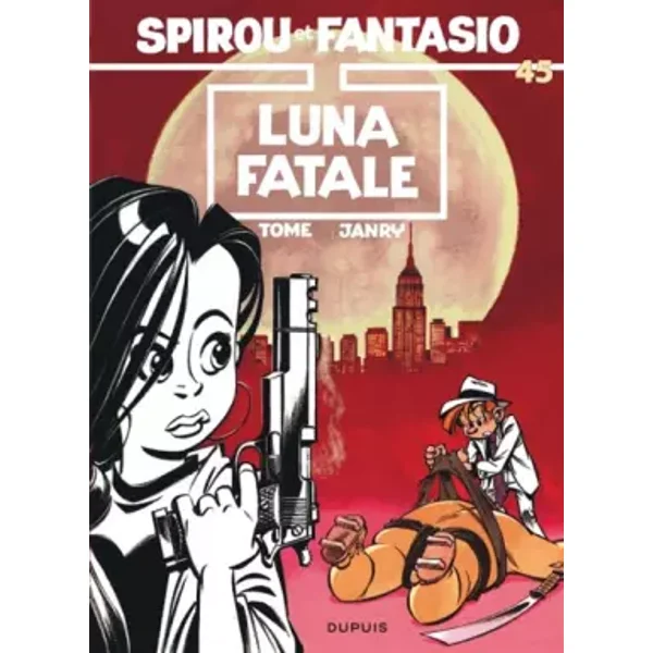 Spirou et Fantasio, tome 45 : Luna fatale - Tome