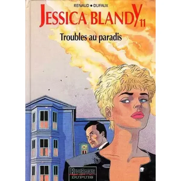 Jessica Blandy, tome 11 : Troubles au paradis - Renaud, Jean Dufaux