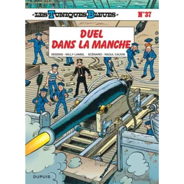 Les Tuniques bleues, tome 37 : Duel dans la Manche - Willy Lambil, Raoul Cauvin