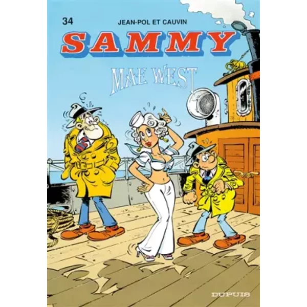 Sammy - tome 34 - MAE WEST - Raoul Cauvin, Jean-Pol