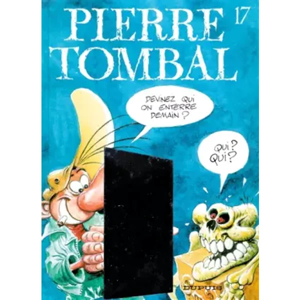 Devinez qui on enterre demain ? - Raoul Cauvin, Marc Hardy