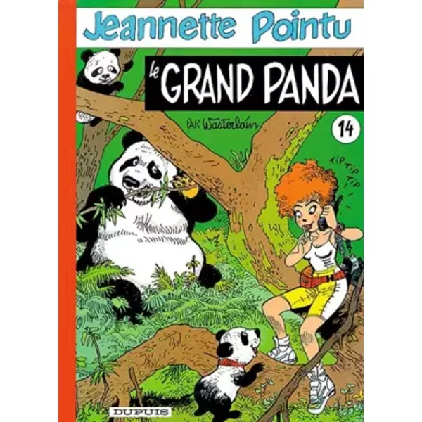 Jeannette Pointu, Tome 14 : Le grand panda - Marc Wasterlain