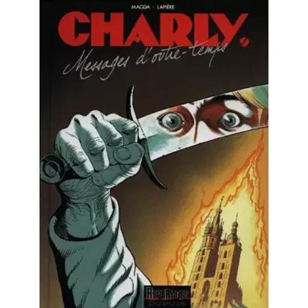 Charly, tome 9 : Messages d'outre-temps - Magda, Lapière