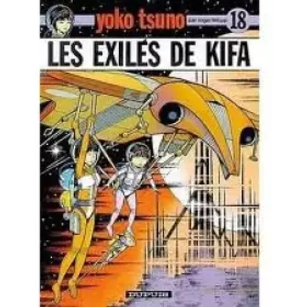 Les Exilés de Kiffa. Yoko Tsuno, numéro 18 - Leloup