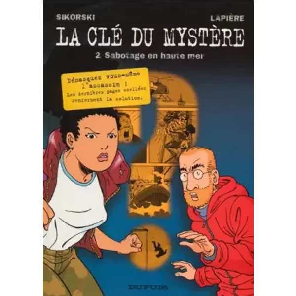 La clé du mystère, tome 2 : Sabotage en haute mer - Alain Sikorski
