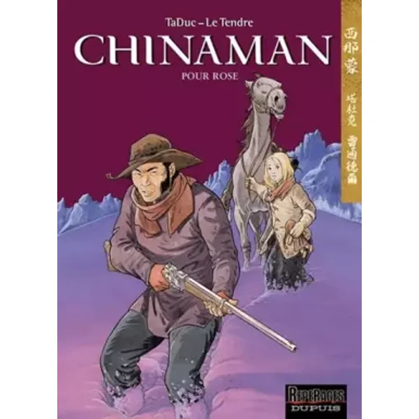 Chinaman, tome 3 - TaDuc, TaDuc, Le Tre, Le Tendre