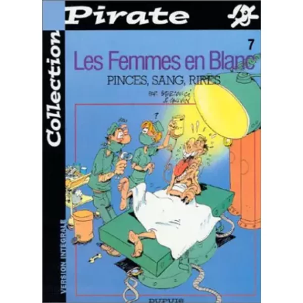 Bd Pirate : Femmes En Blanc, Tome 7 : Pinces, Sang, Rires - Bercovici, Philippe Bercovici, Raoul Cauvin-image