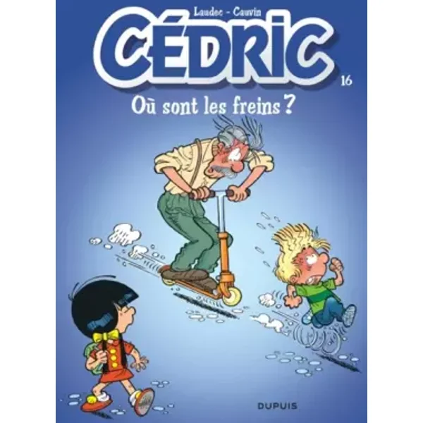 Cédric, tome 16 : Où sont les freins ? - Laudec