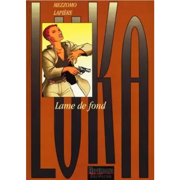 Luka, tome 7 : Lame de fond - Gilles Mezzomo, Denis Lapière