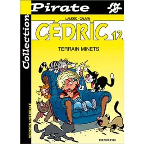 Bd Pirate : CéDric, Tome 12 : Terrain Minets - Laudec, Laudec Et Raoul Cauvin-image