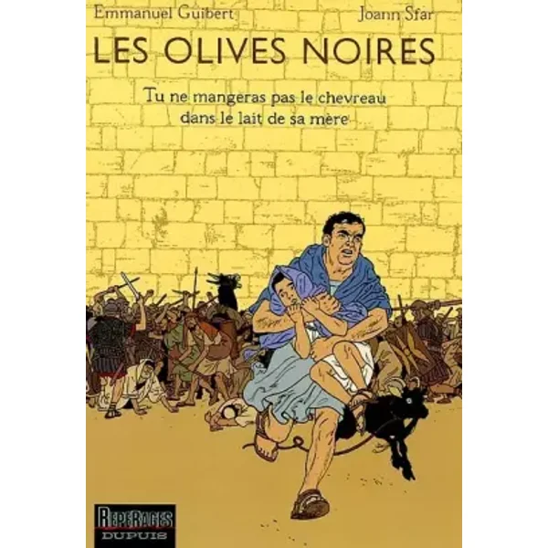 Les Olives noires, tome 3 : Tu ne mangeras pas le chevreau dans le lait de sa mère - Emmanuel Guibert, Joann Sfar