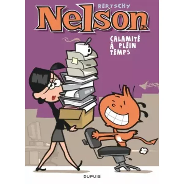 Nelson - tome 3 - Calamité à plein temps - Christophe Bertschy