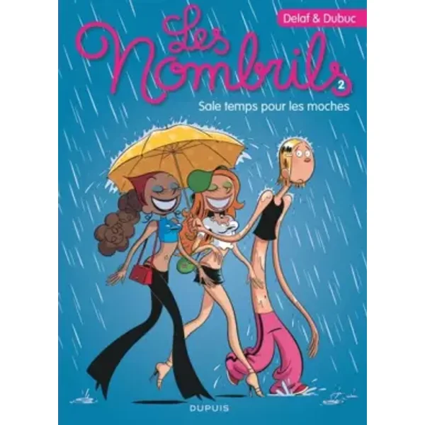 Les Nombrils - tome 2 - Sale temps pour les moches - Delaf, Dubuc
