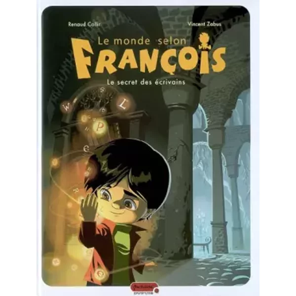 Le Monde Selon FrançOis - Tome 1 - Le Secret Des éCrivains - Renaud Collin Et Vincent Zabus-image