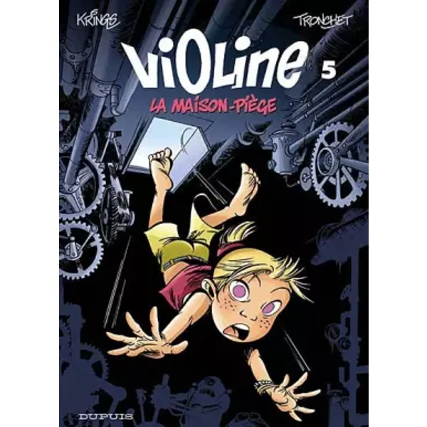 Violine, Tome 5 : La maison-piège - Antoon Krings, Tronchet