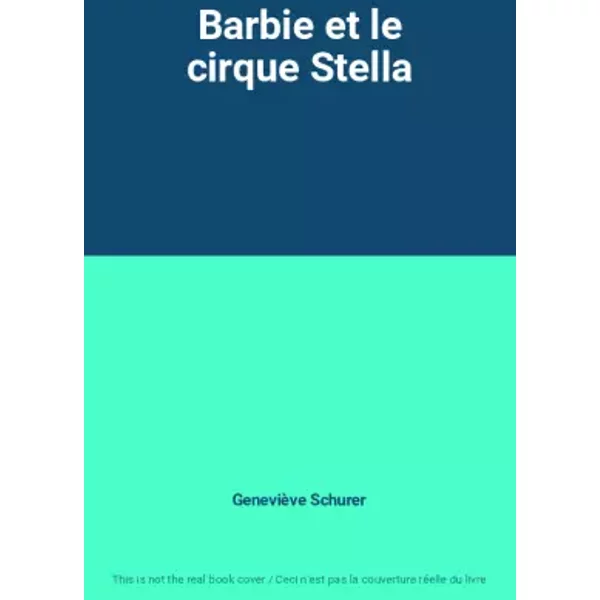 Barbie Et Le Cirque Stella - GenevièVe Schurer-image