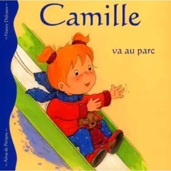 Camille, Tome 5 : Camille Va Au Parc - Aline De PéTigny-image