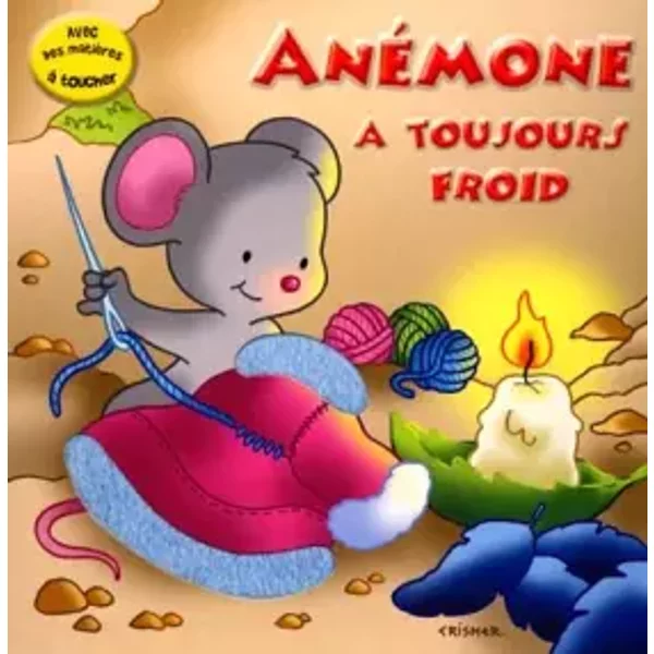 Anémone a toujours froid - Collectif