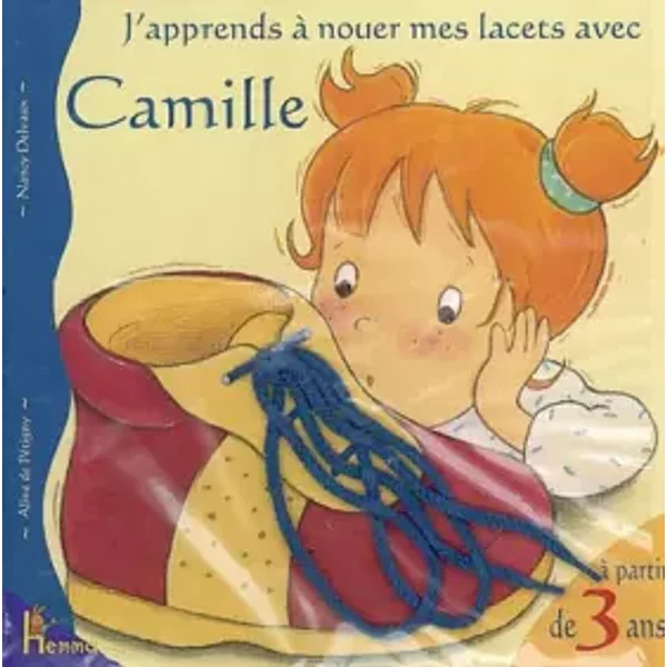 J'apprends à Nouer Mes Lacets Avec Camille - Aline De PéTigny Et Nancy Delvaux-image