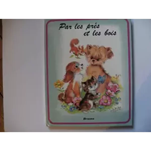 Par Les Pres Et Les Bois - Luce Andre Lagarde-image