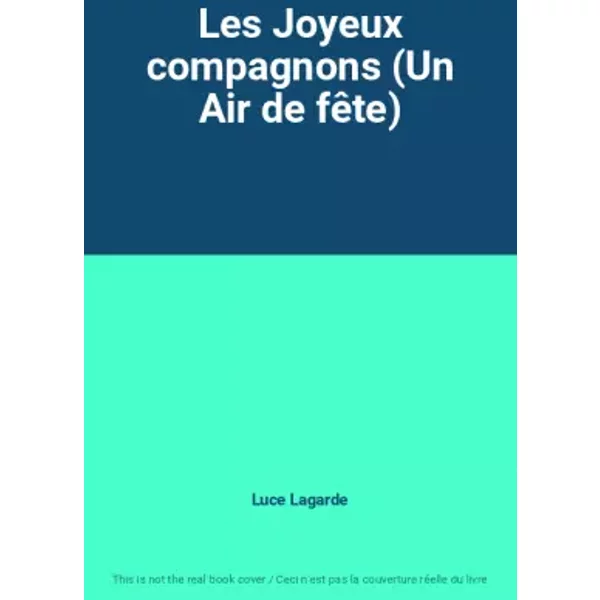 Les Joyeux Compagnons (Un Air De FêTe) - Luce Lagarde-image
