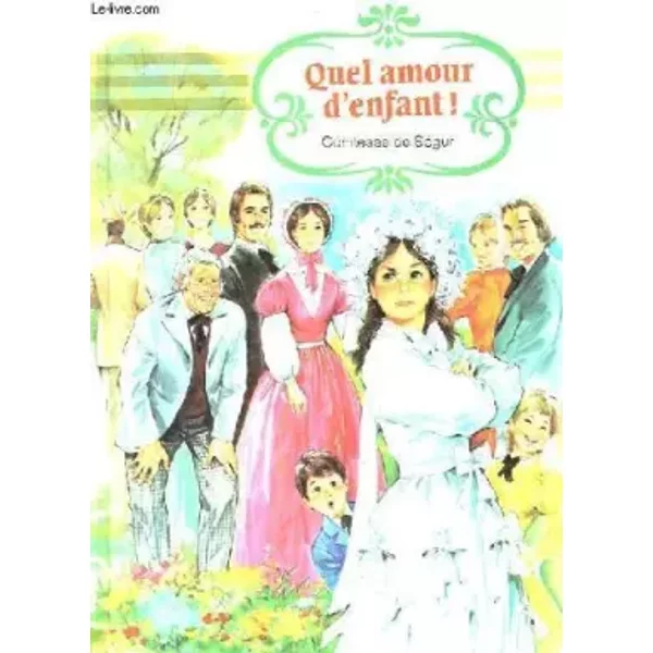 Quel Amour D'enfant - Sophie De SéGur-image