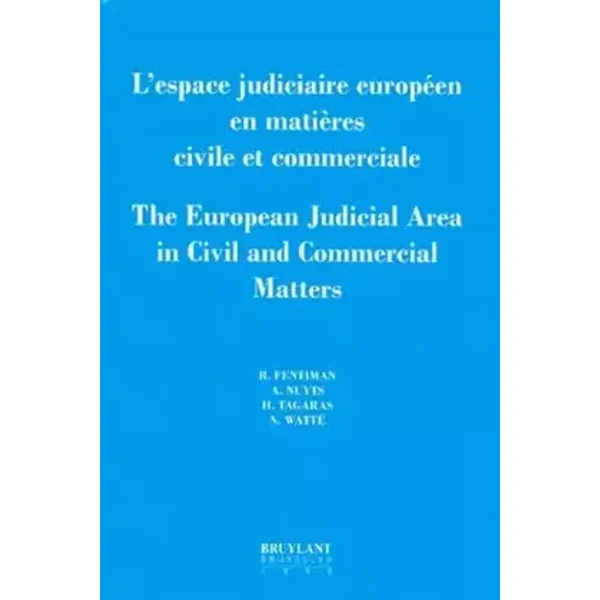 L'espace judiciaire européen en matières civile et commerciale - Collectif