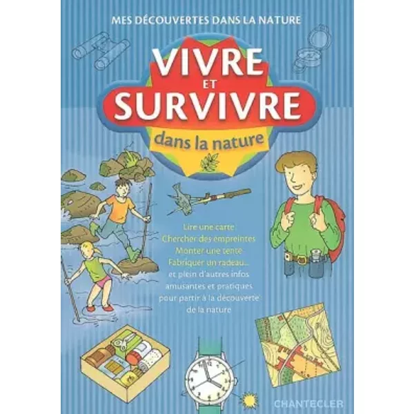 Vivre et survivre dans la nature - Son Tyberg, Monique Lesceux