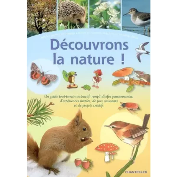 Découvrons la nature ! - Barbara Wernsing-Bottmeyer, Christine Bietz, Katja Schmiedeskamp