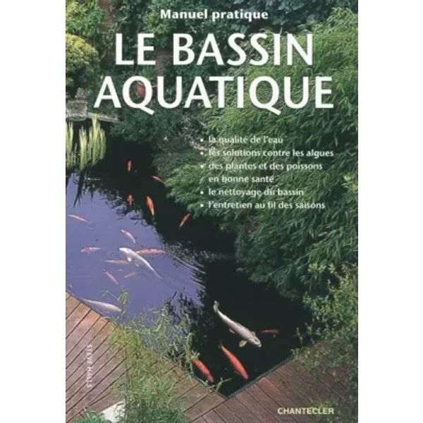 Le bassin aquatique: Manuel pratique - Steve Halls