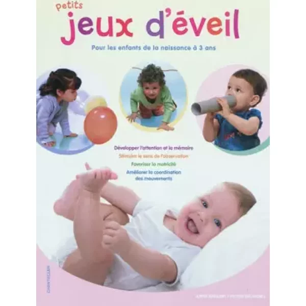 Petits Jeux D'éVeil: Pour Les Enfants De La Naissance à 3 Ans - Jorge Batllori-image