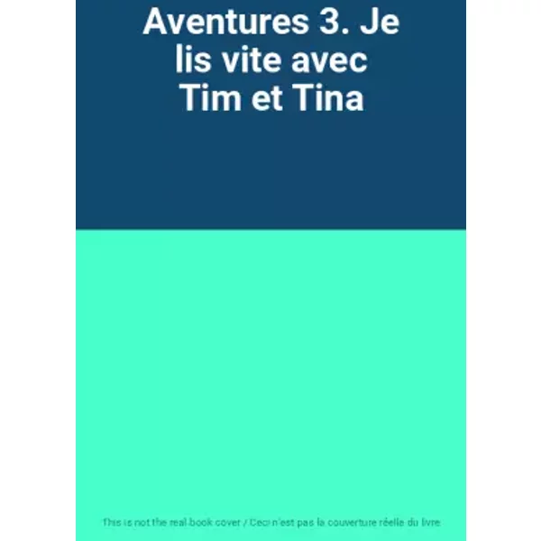 Aventures 3. Je Lis Vite Avec Tim Et Tina-image