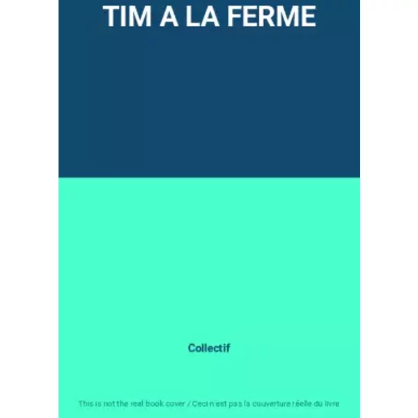Tim A La Ferme - Collectif-image