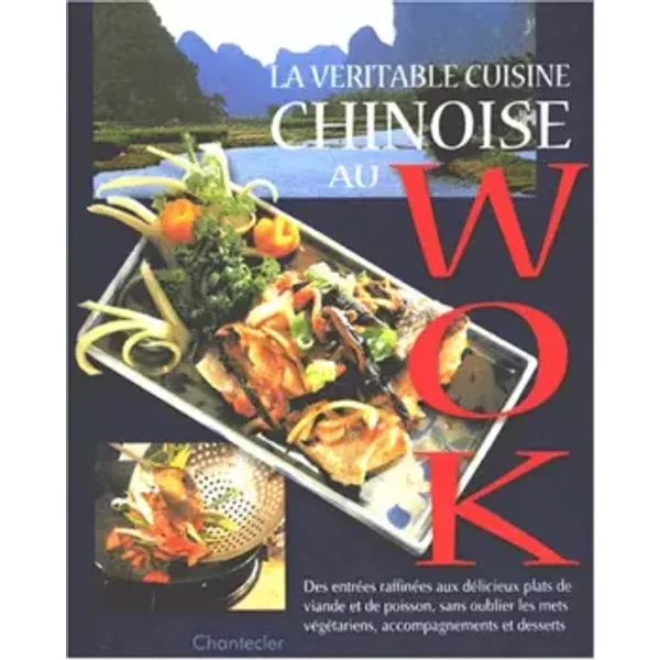 La Veritable Cuisine Chinoise Au Wok - Fu-Lung Ho, Uli Franz