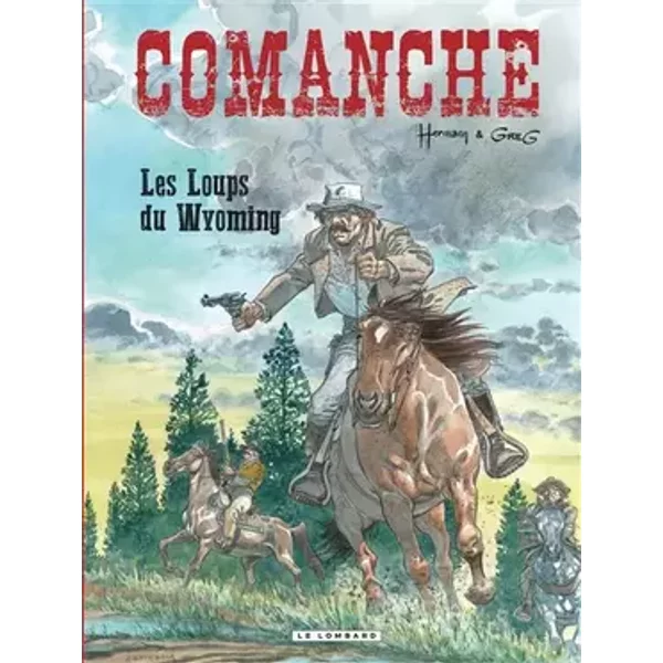 Comanche - tome 3 - Les Loups du Wyoming - GREG, Hermann