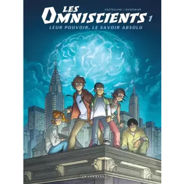 Les Omniscients - Tome 1 - Phénomènes - Dugomier, Castellani Renata
