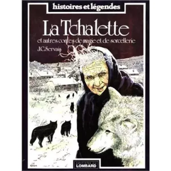 La Tchalette - Jean-Claude Servais