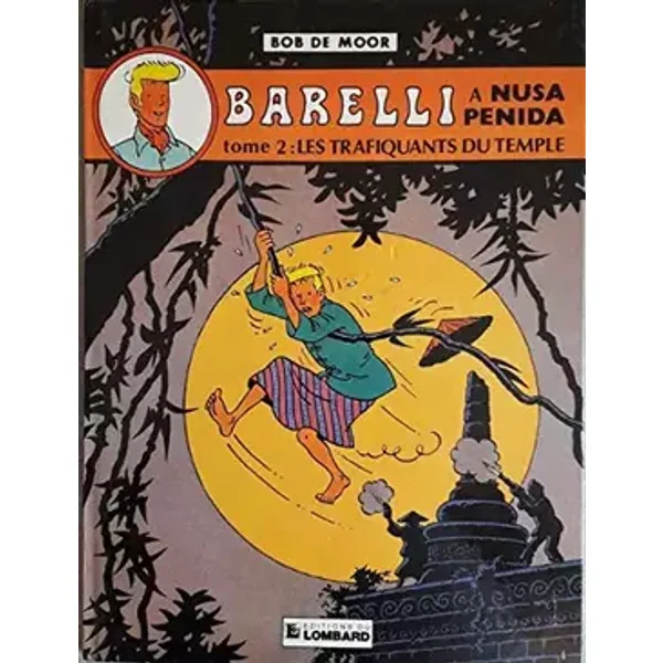 Barelli Tome 2 Les trafiquants du temple